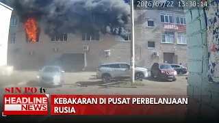 Kebakaran di Pusat Perbelanjaan Rusia