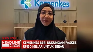 Kemenkes Beri Dukungan Faskes Rp150 Miliar Untuk Berau