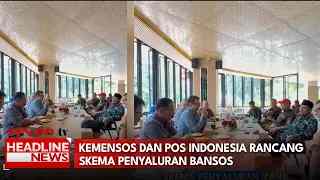 Kemensos Dan Pos Indonesia Rancang Skema Penyaluran Bansos