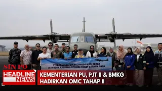 Kementerian PU, PJT II & BMKG Hadirkan OMC Tahap II