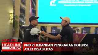 KND RI Tekankan Penguatan Potensi Atlet Disabilitas