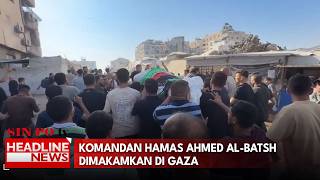 Komandan Hamas Ahmed Al-Batsh Dimakamkan Di Gaza