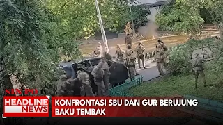Konfrontasi SBU Dan GUR Berujung Baku Tembak
