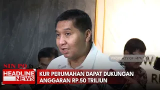 KUR Perumahan Dapat Dukungan Anggaran Rp.50 Triliun