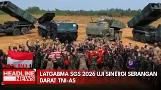 Latgabma SGS 2026 Uji Sinergi Serangan Darat TNI-AS