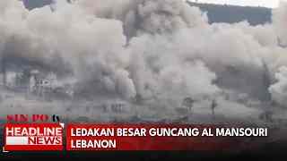 Ledakan Besar Guncang Al Mansouri Lebanon