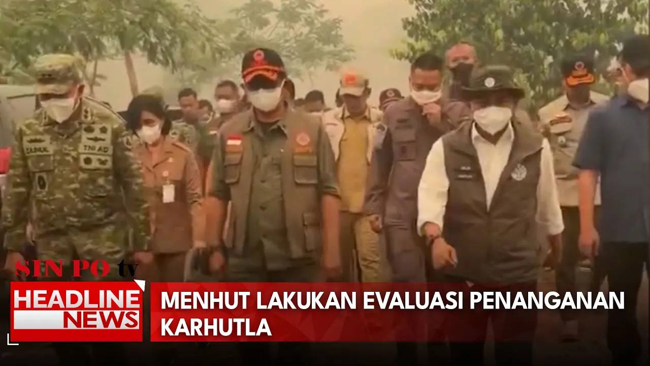 Menhut Lakukan Evaluasi Penanganan Karhutla