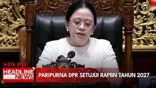 Paripurna DPR Setujui RAPBN Tahun 2027