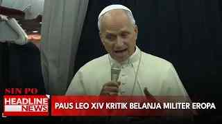 Paus Leo XIV Kritik Belanja Militer Eropa