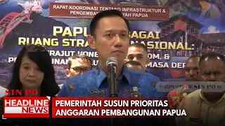 Pemerintah Susun Prioritas Anggaran Pembangunan Papua