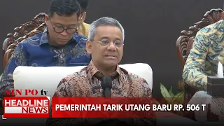 Pemerintah Tarik Utang Baru Rp. 506 T