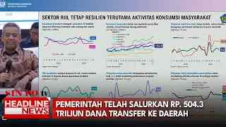 Pemerintah Telah Salurkan Rp. 504.3 Triliun Dana Transfer Ke Daerah