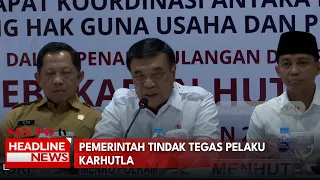 Pemerintah Tindak Tegas Pelaku Karhutla