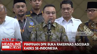Pimpinan DPR Buka Rakernas Asosiasi Kades Se-Indonesia