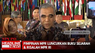 Pimpinan MPR  Luncurkan Buku Sejarah & Risalah MPR RI