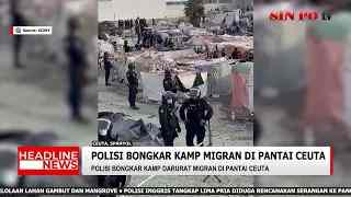 Polisi Bongkar Kamp Migran Di Pantai Ceuta