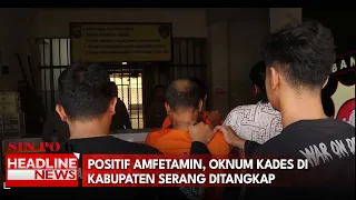 Positif Amfetamin, Oknum Kades Di Kabupaten Serang Ditangkap