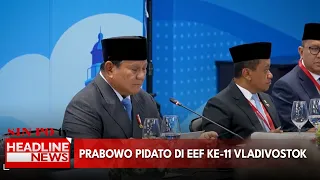Prabowo Pidato di EEF Ke-11 Vladivostok
