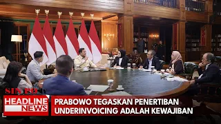 Prabowo Tegaskan Penertiban Underinvoicing Adalah Kewajiban