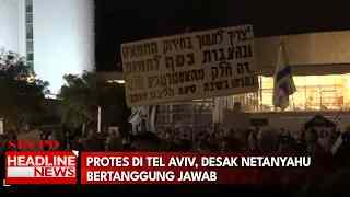 Protes di Tel Aviv, Desak Netanyahu Bertanggung Jawab