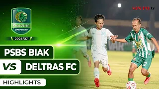 PSBS Biak VS Deltras FC - Highlights | Pegadaian Championship 2026/27 #Pekan1