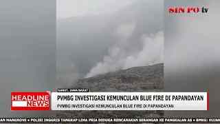 PVMBG Investigasi Kemunculan Blue Fire Di Papandayan