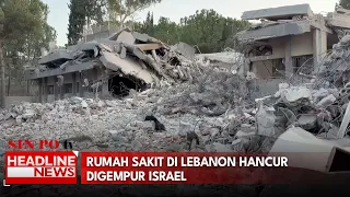 Rumah Sakit di Lebanon Hancur Digempur Israel