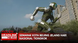 Semarak Kota Beijing Jelang Hari Nasional Tiongkok