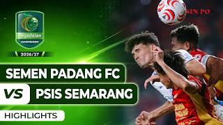 Semen Padang FC VS PSIS Semarang - Highlights | Pegadaian Championship 2026/27 #Pekan2