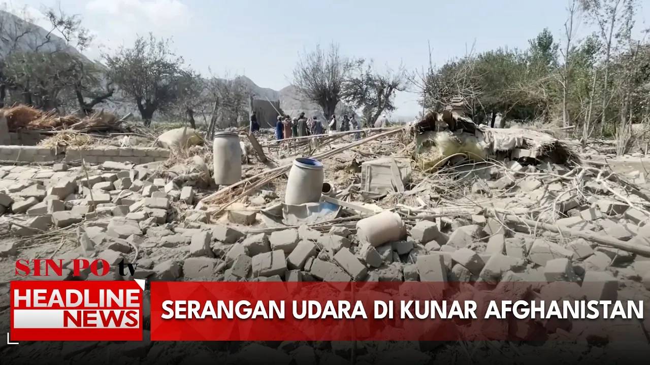 Serangan Udara di Kunar Afghanistan