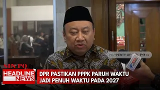 DPR Pastikan PPPK Paruh Waktu Jadi Penuh Waktu Pada 2027