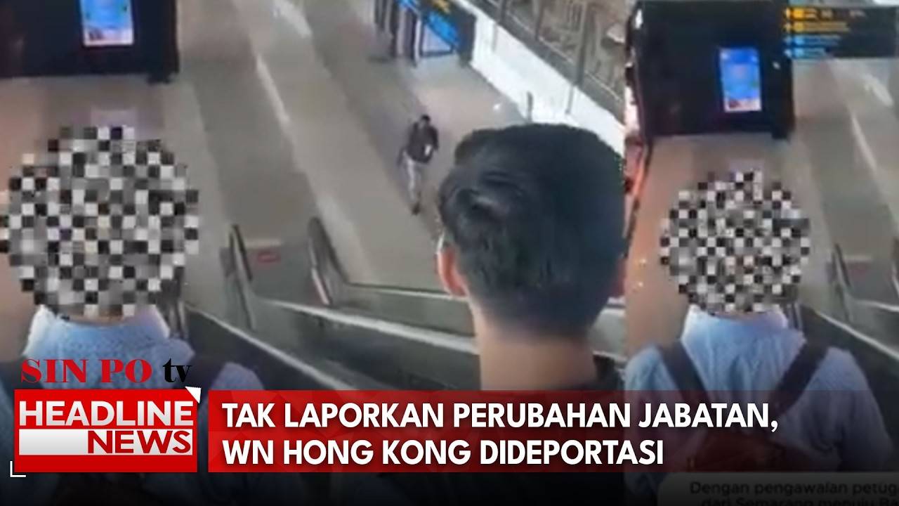 Tak Laporkan Perubahan Jabatan, Wn Hong Kong Dideportasi