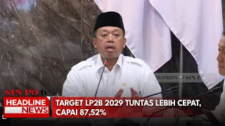 Target LP2B 2029 Tuntas Lebih Cepat, Capai 87,52%