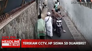Terekam CCTV, HP Siswa SD Dijambret