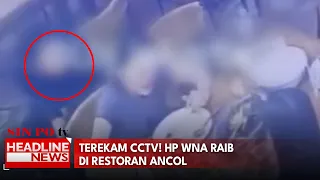 Terekam CCTV! HP WNA Raib Di Restoran Ancol