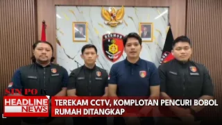 Terekam CCTV, Komplotan Pencuri Bobol Rumah Ditangkap
