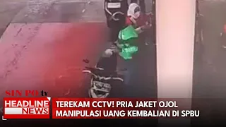 Terekam CCTV! Pria Jaket Ojol Manipulasi Uang Kembalian Di SPBU