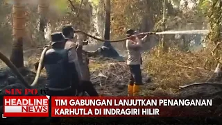 Tim Gabungan Lanjutkan Penanganan Karhutla Di Indragiri Hilir