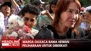Warga Oaxaca Bawa Hewan Peliharaan Untuk Diberkati