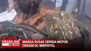 Warga Rusak Sepeda Motor Oknum DC Berpistol