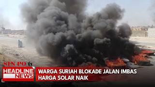 Warga Suriah Blokade Jalan Imbas Harga Solar Naik