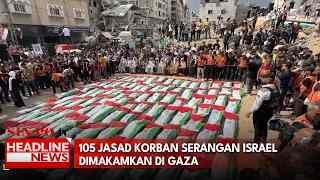 105 Jasad Korban Serangan Israel Dimakamkan Di Gaza