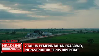 2 Tahun Pemerintahan Prabowo, Infrastruktur Terus Diperkuat