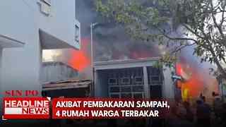 Akibat Pembakaran Sampah, 4 Rumah Warga Terbakar