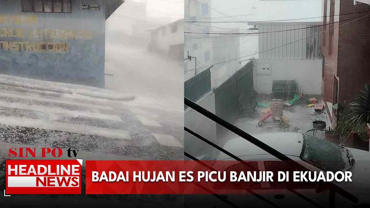 Badai Hujan Es Picu Banjir di Ekuador