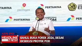 Bahlil Buka Forek 2026, Desak Eksekusi Proyek POD