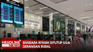 Bandara Riyadh Ditutup Usai Serangan Rudal