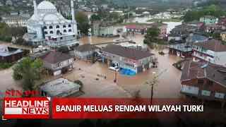 Banjir Meluas Rendam Wilayah Turki