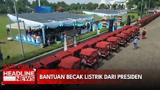 Bantuan Becak Listrik Dari Presiden