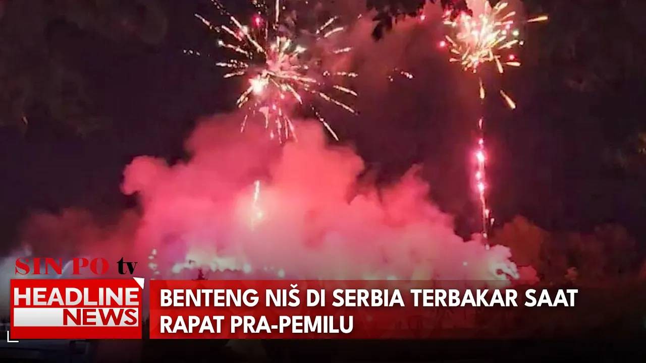 Benteng Niš di Serbia Terbakar Saat Rapat Pra-Pemilu
